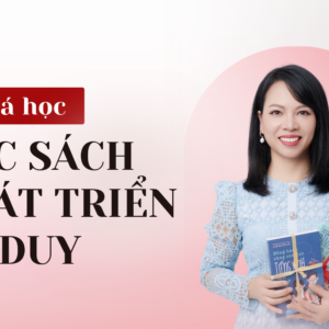 ĐỌC SÁCH PHÁT TRIỂN TƯ DUY