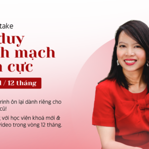 TƯ DUY RÀNH MẠCH TÍCH CỰC (K43)