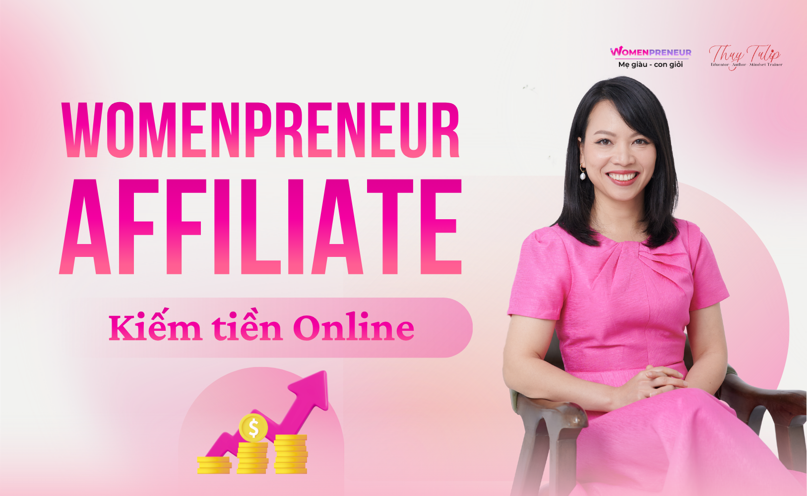 Womenpreneur Affiliate – Kiếm tiền Online