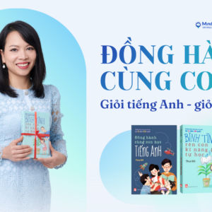 ĐỒNG HÀNH CÙNG CON GIỎI TIẾNG ANH