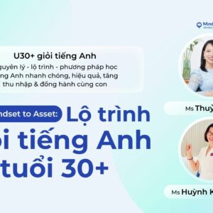 LỘ TRÌNH GIỎI TIẾNG ANH TUỔI 30+