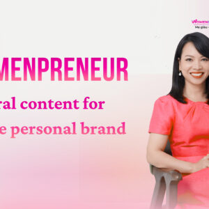 Womenpreneur Viral Content for Online Personal Brand