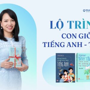 LỘ TRÌNH CON GIỎI TIẾNG ANH -TƯ DUY