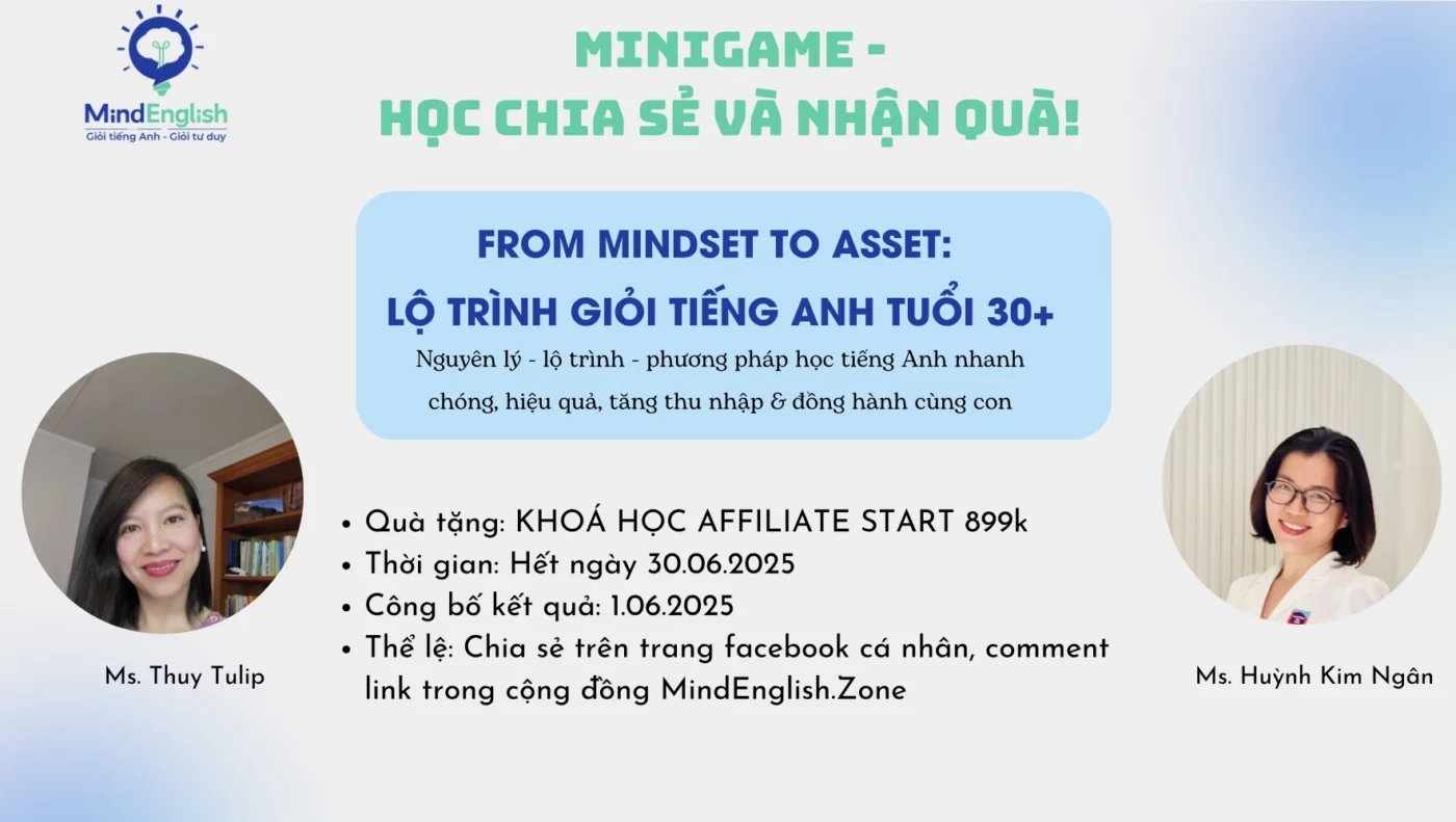 NHẬN QUÀ WORKSHOP LỘ TRÌNH GIỎI TIẾNG ANH U30+ - 26.06.2025